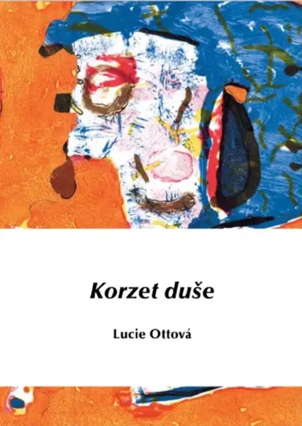 Korzet duše - Lucie Ottová
