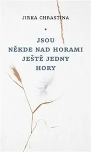 Jsou někde nad horami ještě jedny hory - Martin Reiner, Jirka Chrastina