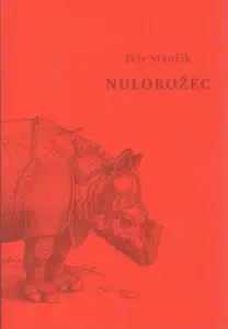 Nulorožec - Petr Stančík