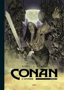 Conan z Cimmerie - Svazek III. - Robert E. Howard