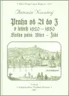 Praha od A do Z.V. v letech 1820-1850 - Antonín Novotný