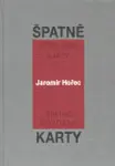 Špatně rozdané karty - Jaromír Hořec