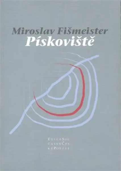 Pískoviště - Miroslav Fišmeister, Miloslav Žáček
