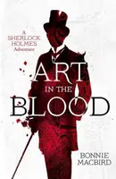 Art in the Blood - Bonnie MacBirdová