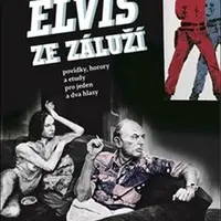 Elvis ze Záluží - Jiří Kamen, Jan Macúch