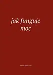 Jak funguje moc