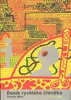 Deník rychlého člověka - Tomáš Míka