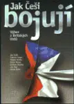 Jak Češi bojují - Jan Čulík