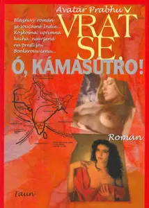 Vrať se ó, Kámasútro! - Avatár Prabhu