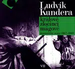 Králové, zločinci, mágové - Ludvík Kundera