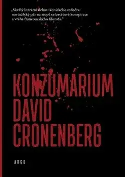 Konzumárium - David Cronenberg