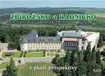 Zbirožsko a Radnicko z ptačí perspektivy - Jan Brož, Petr Prášil