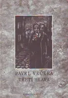 Třetí hlava - Pavel Večeřa