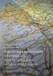 Transformace kondicionality v Evropské unii - Ivo Šlosarčík