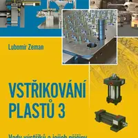 Vstřikování plastů 3 - Lubomír Zeman