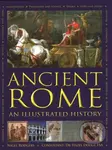 Ancient Rome (An Illustrated History) - Nigel Rodgers