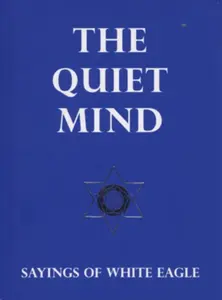 Quiet Mind - White Eagle