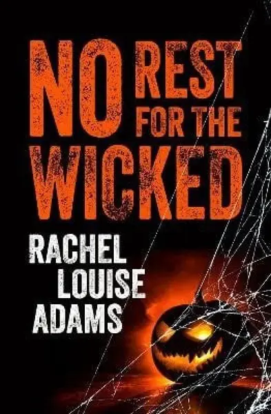 No Rest for the Wicked - Rachel Louise Adams