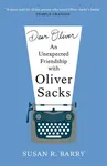 Dear Oliver - Susan R. Barry