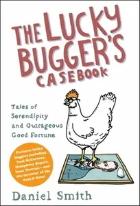 The Lucky Bugger's Casebook - Daniel Smith