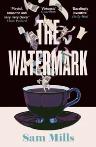 The Watermark - Sam Mills