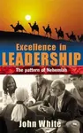 Excellence in leadership - John White