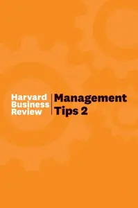 Management Tips 2 - Harvard Business Review