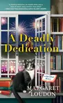 A Deadly Dedication - Margaret Loudon