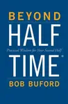 Beyond Halftime - Bob P. Buford