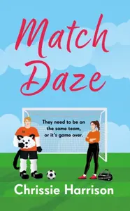 Match Daze - Chrissie Harrison