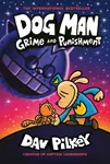 Dog Man: Grime and Punishment - Dav Pilkey