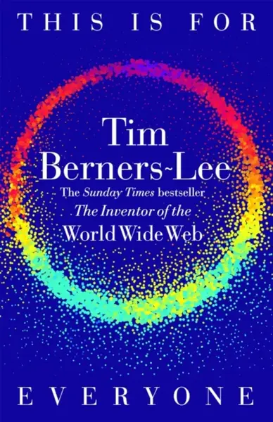 This Is for Everyone - Berners-Lee Tim