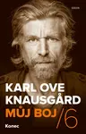 Můj boj 6: Konec (poškozená) - Karl Ove Knausgard