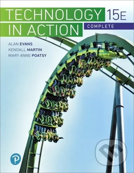 Technology In Action Complete - Alan Evans, Kendall Martin, Jonathan Weyers