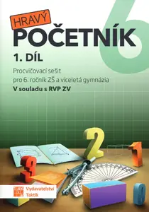 Hravý početník 6 - pracovní sešit - 1. díl