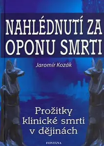 Nahlédnutí za oponu smrti (poškozená) - Jaromír Kozák