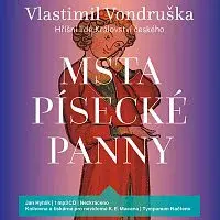 Jan Hyhlík – Vondruška: Msta písecké panny - Hříšní lidé Království českého CD-MP3