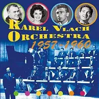 Karel Vlach Orchestra – 1957-1960