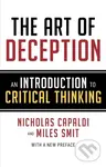 The Art of Deception (An Introduction to Critical Thinking) - Miles Smit, Nicholas Capaldi