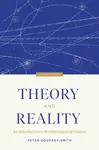 Theory and Reality â€“ An Introduction to the Philosophy of Science, Second Edition - Peter Godfreyâ€“smith