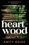 Heartwood - Amity Gaige