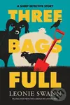 Three Bags Full - Anthea Bell, Leonie Swann