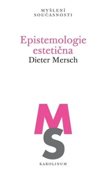 Epistemologie estetična - Dieter Mersch