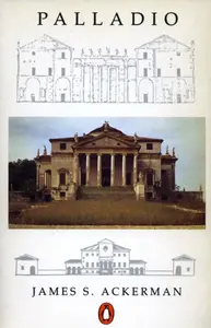 Palladio - James Ackerman, Phyllis Massar