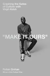 Make It Ours - Robin Givhan