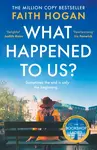 What Happened to Us? - Hogan Faith
