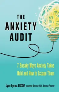 The  Anxiety Audit - Lynn Lyons