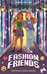 Fashion Friends: Catwalk Challenge - Zara Taylor