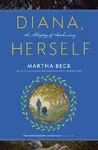 Diana, Herself - Martha Bech