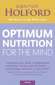 Optimum Nutrition For The Mind - Patrick Holford